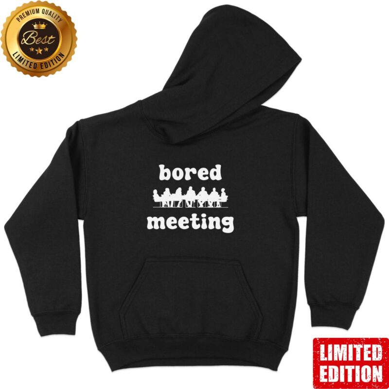 Unisex Hoodie "Bored meeting"