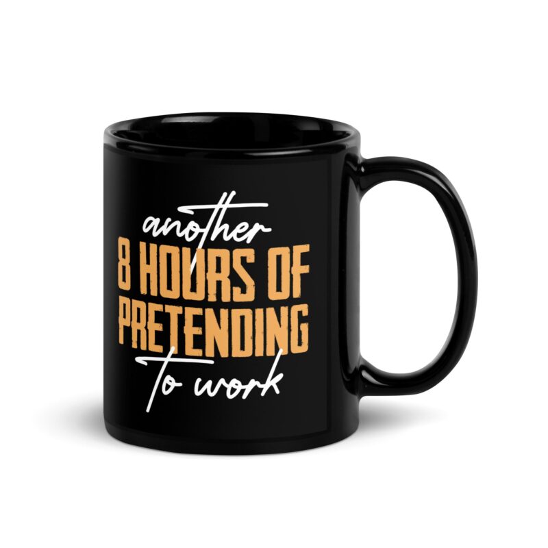 Black Glossy Mug "Pretending to work"