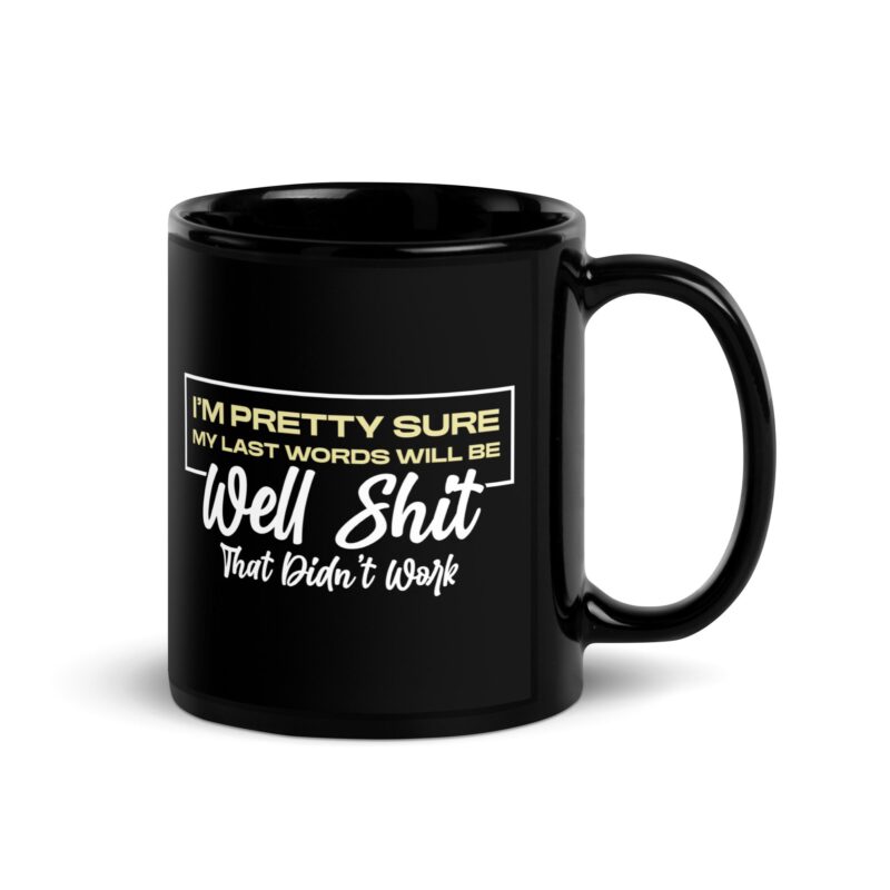 Black Glossy Mug "That didn't work"