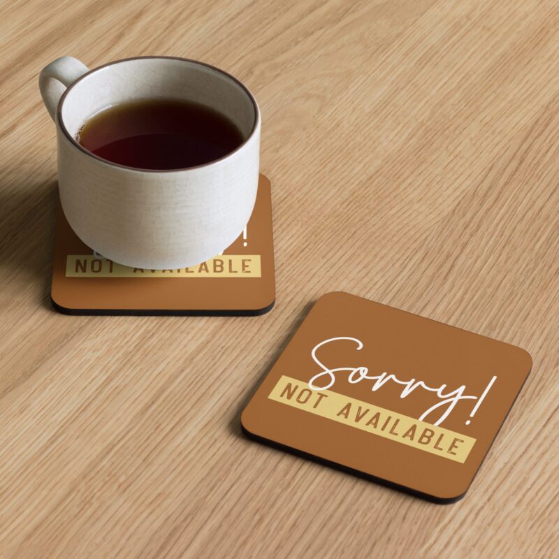 Cork-back coaster "Sorry not available"