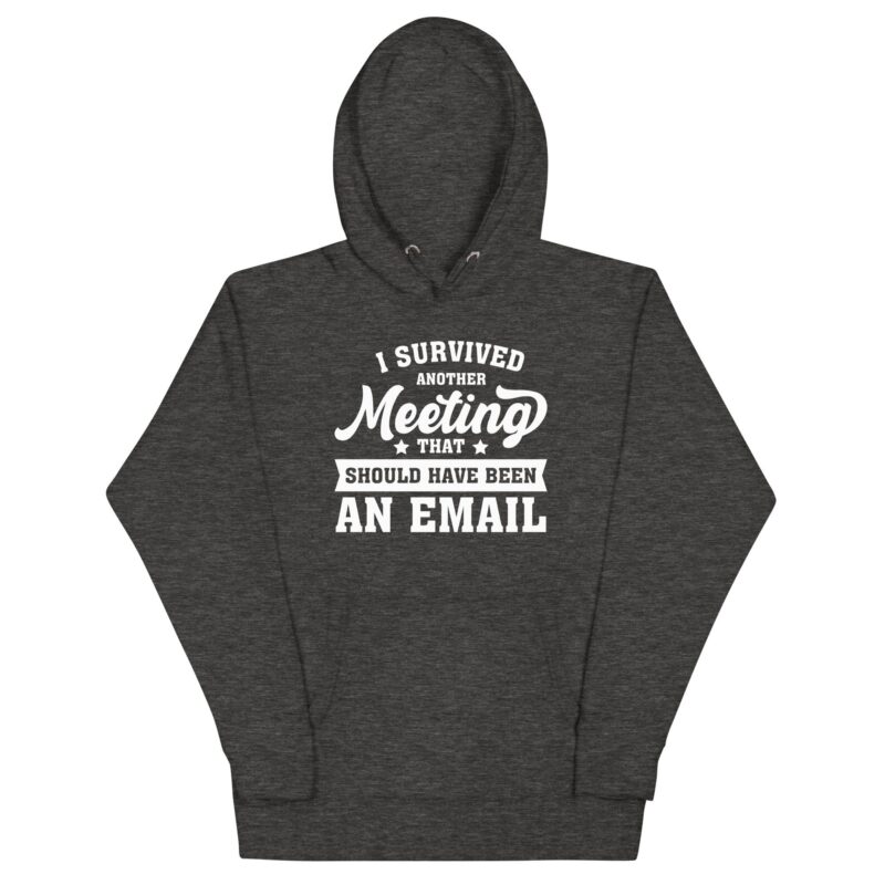 Unisex Hoodie "I survived another meeting..." - Image 2