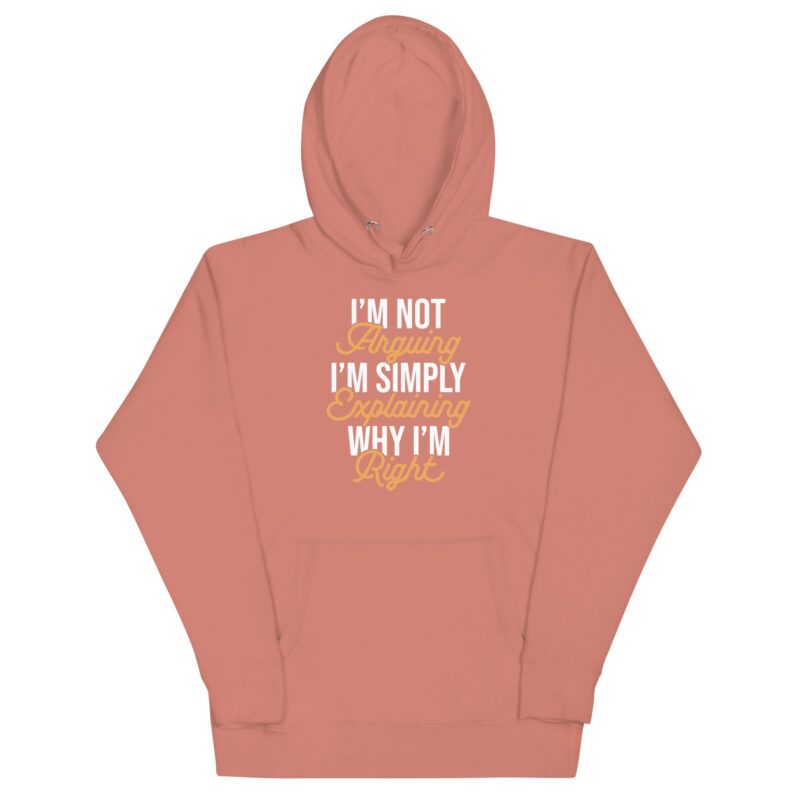 Unisex Hoodie "I'm not arguing" - Image 4