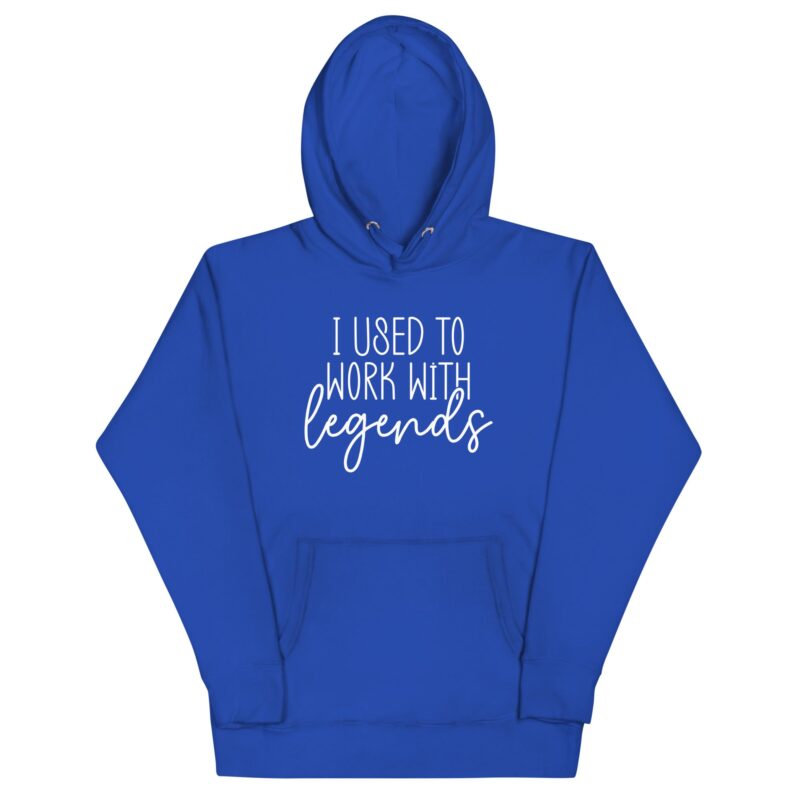 Unisex Hoodie "I used to work with legends" - Image 3