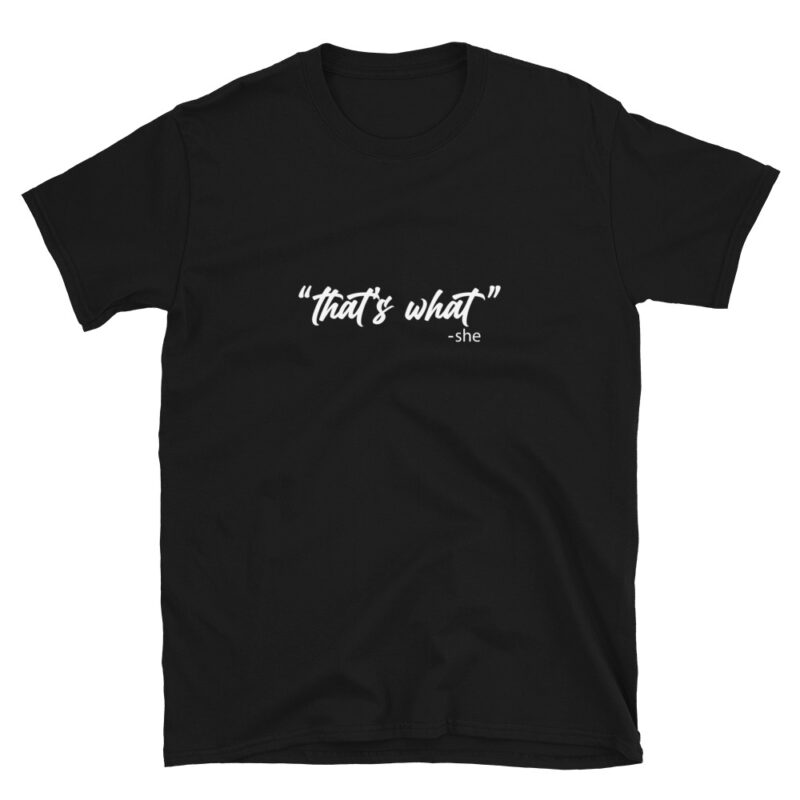 "that's what she said" T-Shirt - Image 3