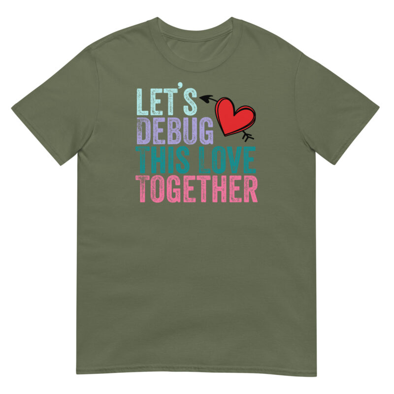 Let's debug this love together T-Shirt - Image 3