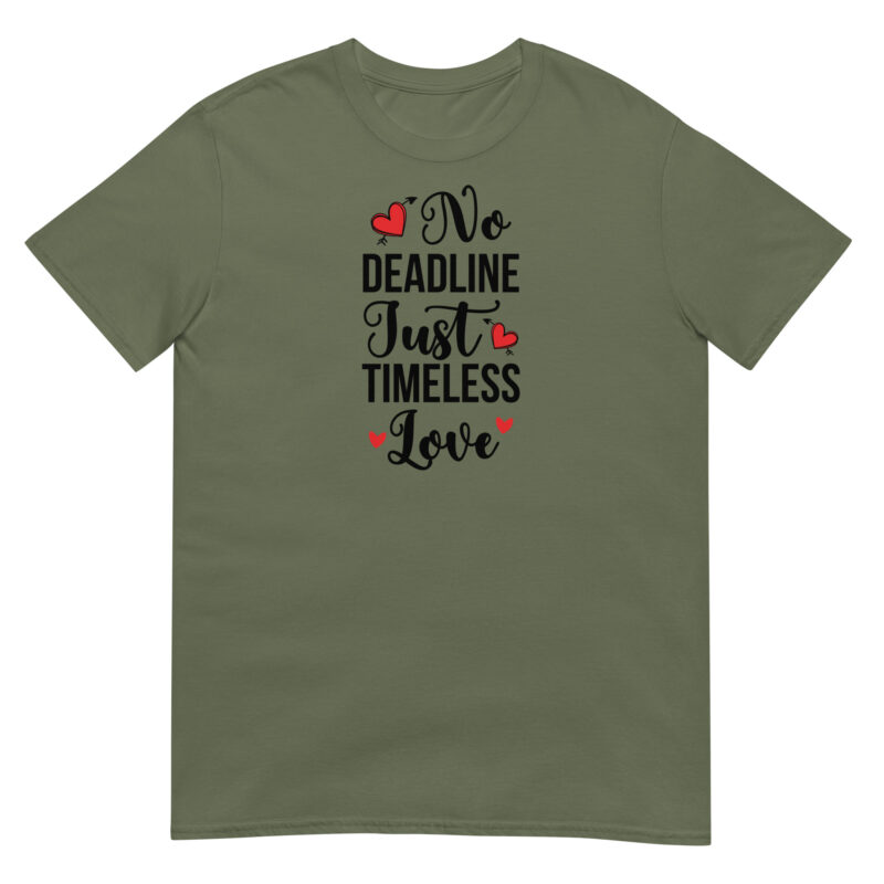 No deadlines just timeless love T-Shirt - Image 3