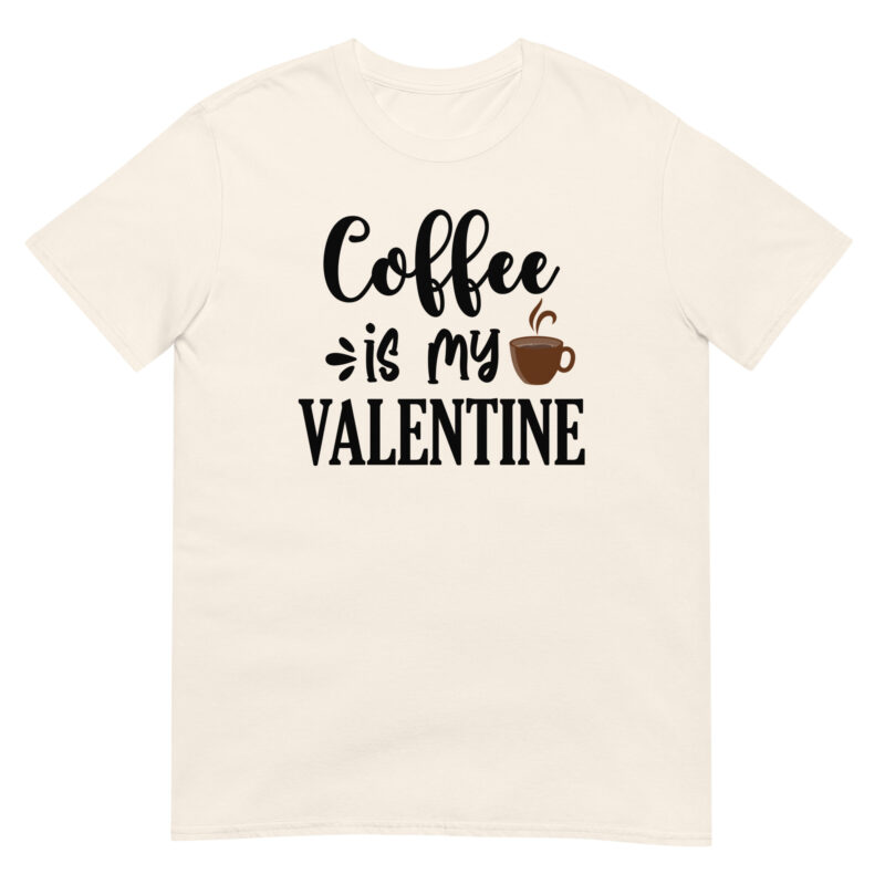 Coffee is my valentine T-Shirt - Image 5