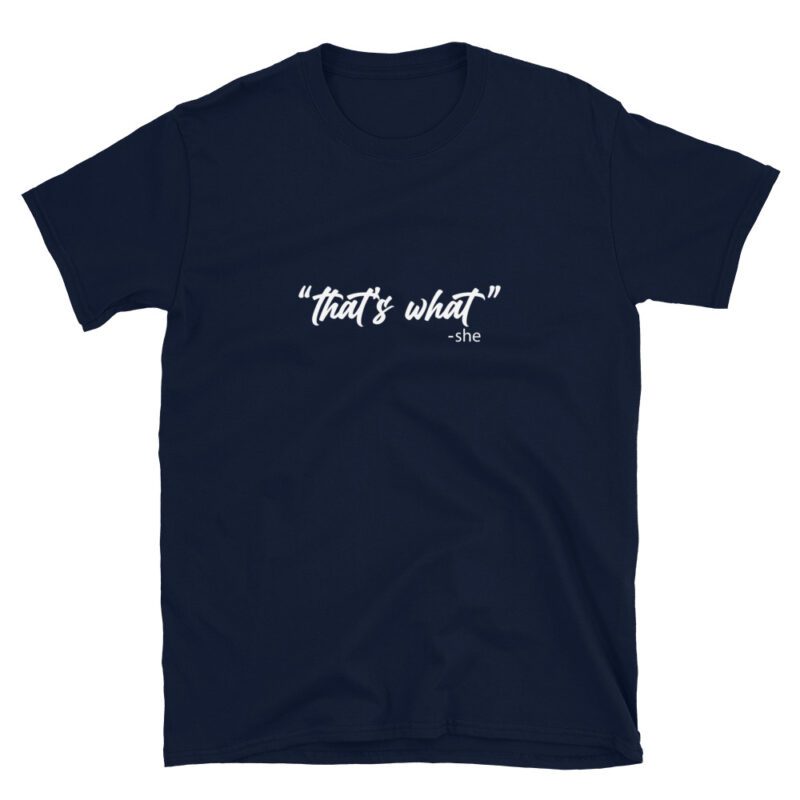 "that's what she said" T-Shirt - Image 4