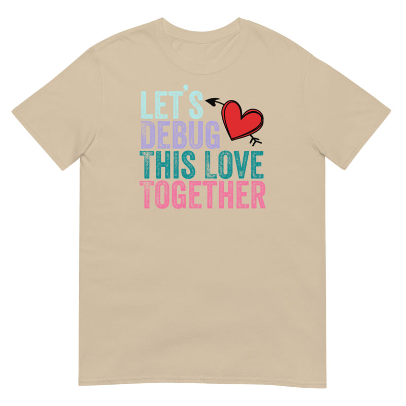 Let's debug this love together T-Shirt - Image 4