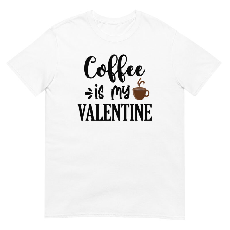 Coffee is my valentine T-Shirt - Image 6