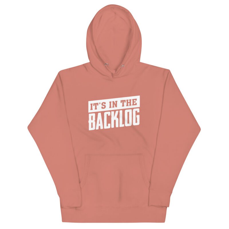 Unisex Hoodie "It's in the backlog" - Image 4