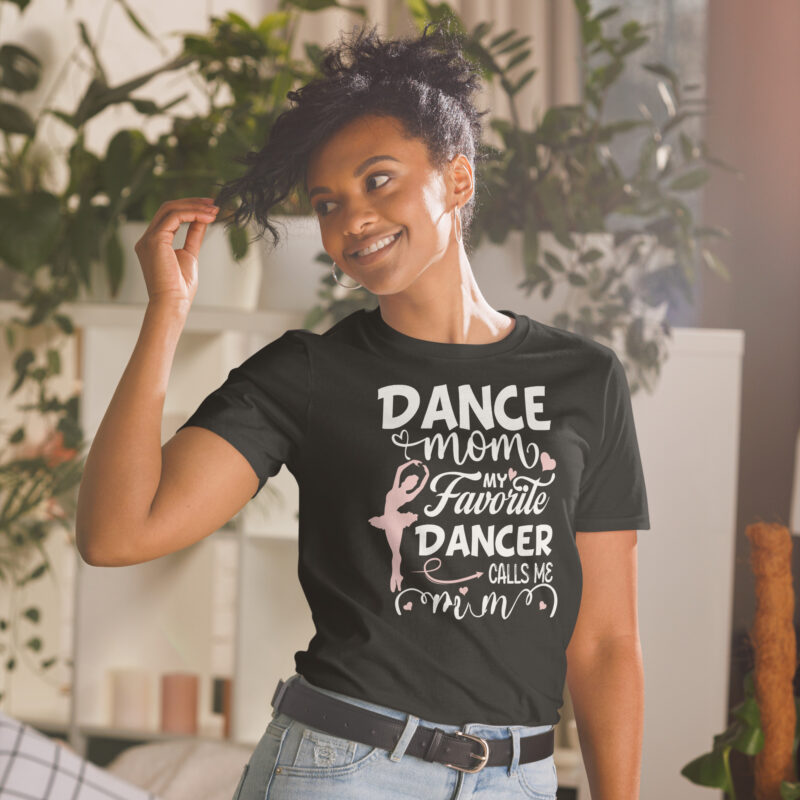 Dance Mom Tee gift to mother T-Shirt