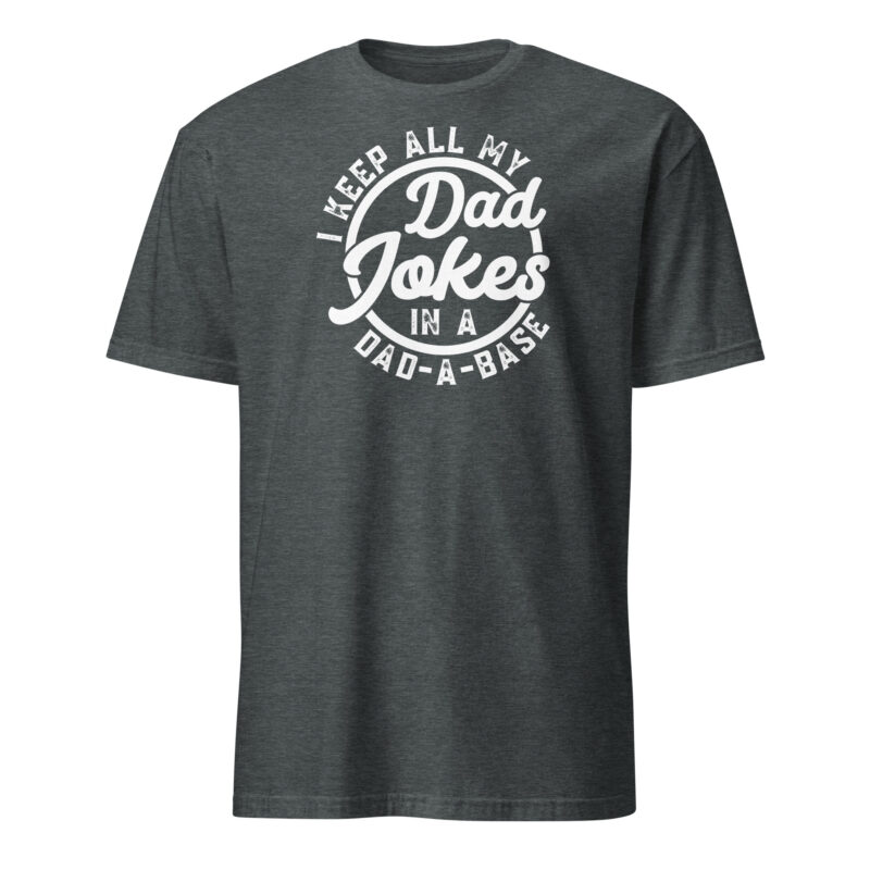 I keep all my dad jokes in a dad a base T-Shirt - Image 4