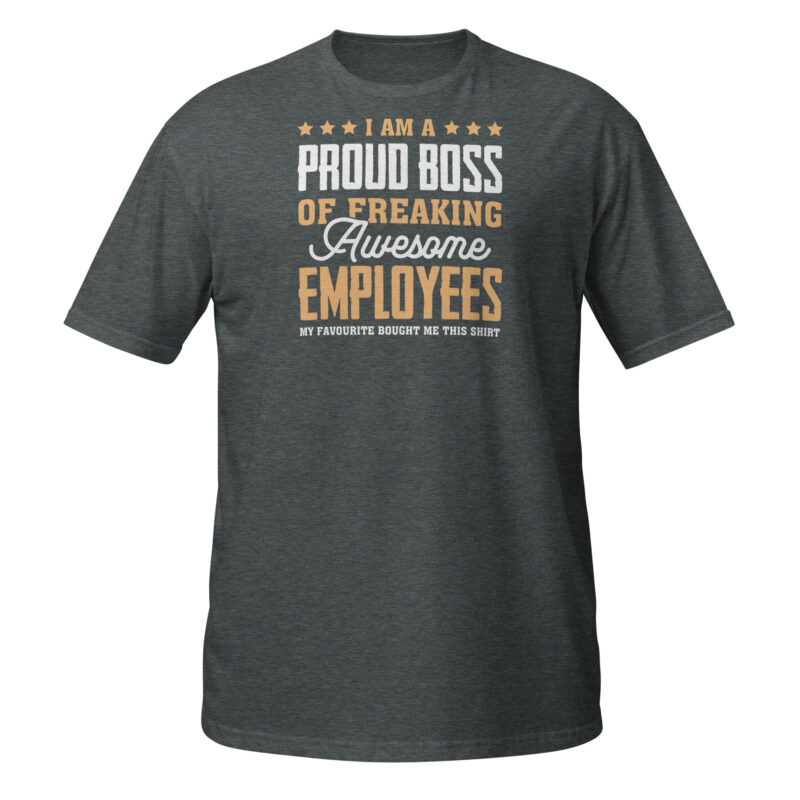 I'm a proud boss  T-Shirt - Image 4