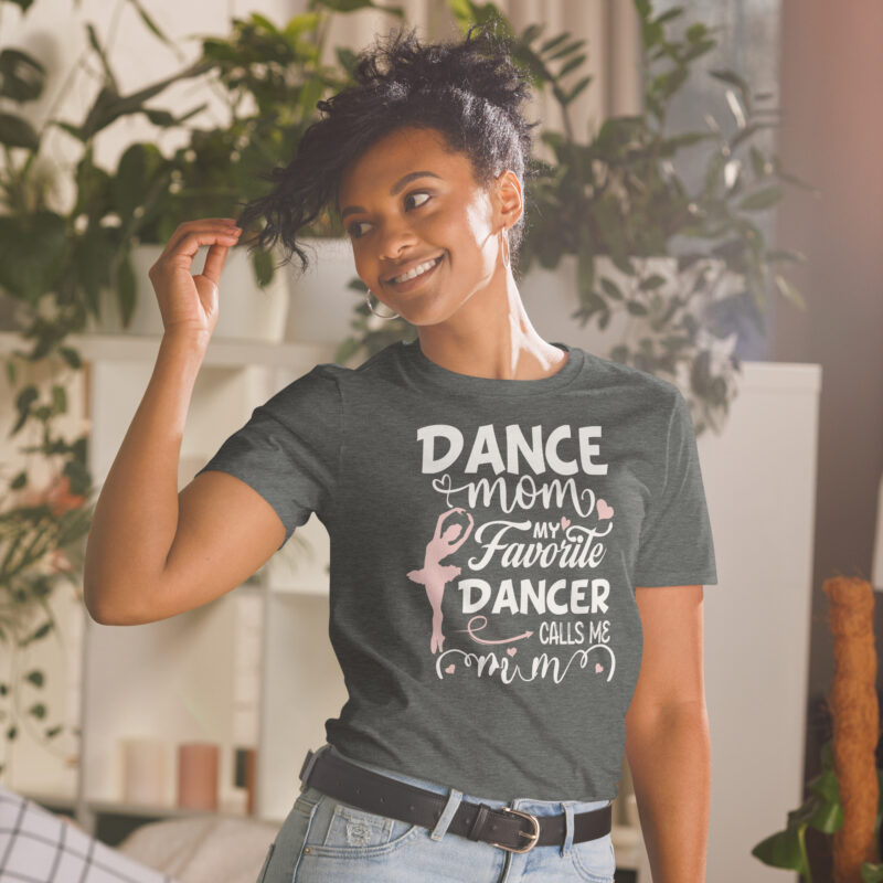 Dance Mom Tee gift to mother T-Shirt - Image 4