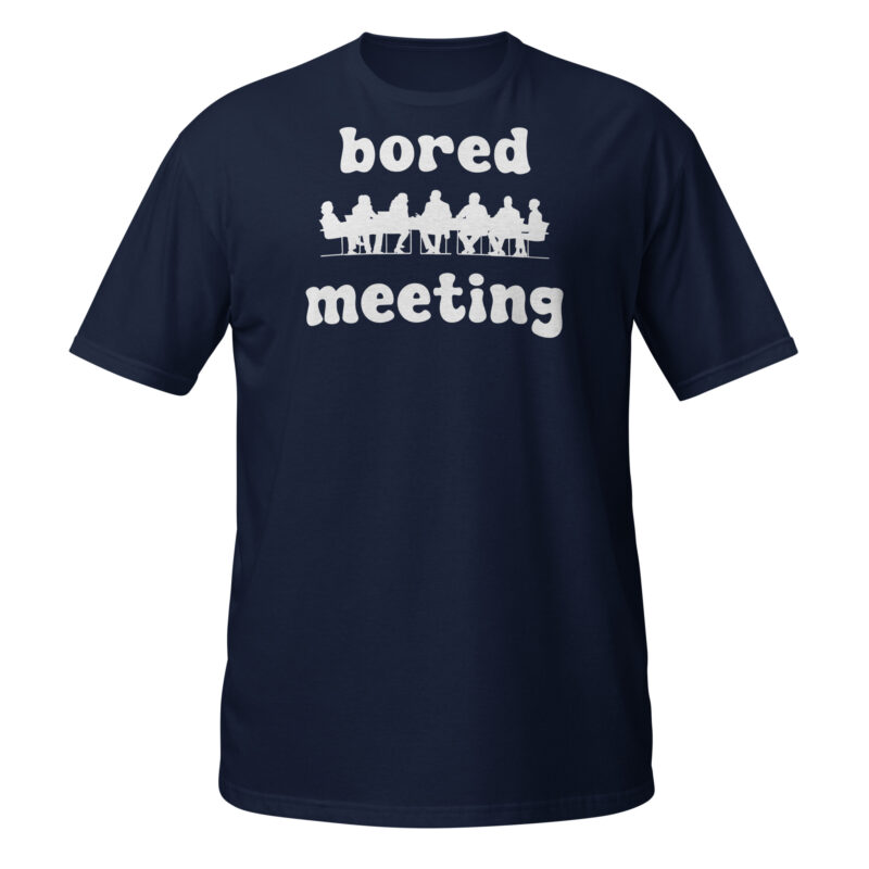 Bored meeting T-Shirt - Image 2