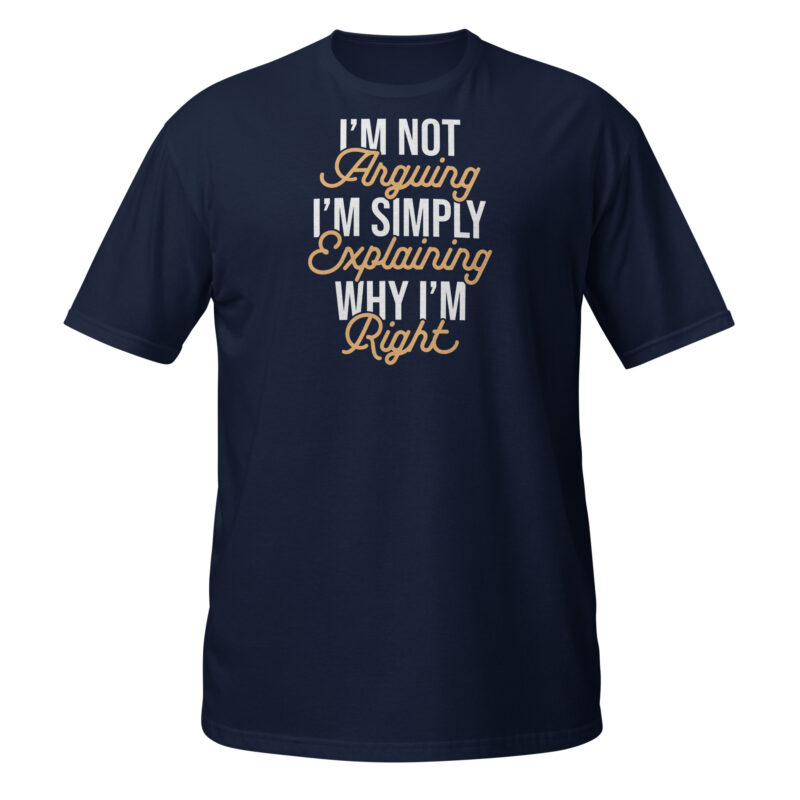 I'm not arguing T-Shirt - Image 2