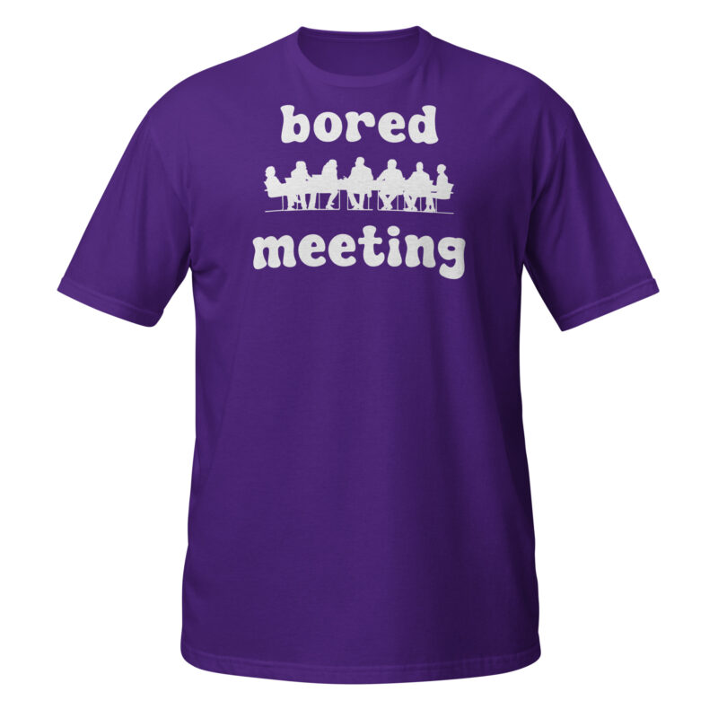 Bored meeting T-Shirt - Image 3