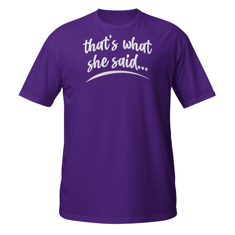 That's what she said T-Shirt - Image 3